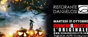 Halloween: Cena con il delitto da brividi al ristorante Dai Gelosi