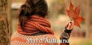 Mal d'autunno, vi sentite giù di tono? Ecco cosa fare