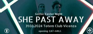 Gothic Easter Night: She Past Away, unica data in Italia