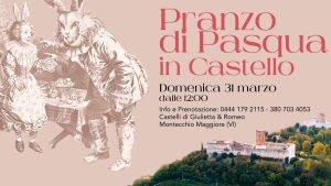 Pranzo di Pasqua ai Castelli di Giulietta e Romeo