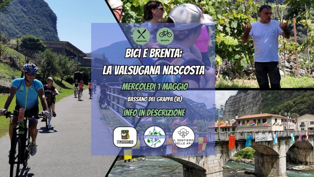 1 Maggio: Bici e Brenta, la Valsugana nascosta