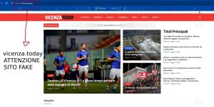 AVVISO AI LETTORI, ATTENZIONE: CIRCOLA IN RETE UN SITO FAKE DI VICENZATODAY