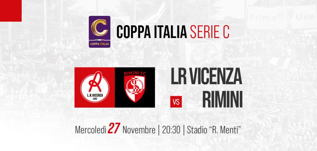 Coppa Italia Serie C: decisa la data di LR Vicenza-Rimini