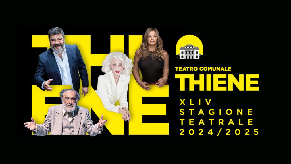Stagione Teatrale Thienese 2024-25: tutto il programma