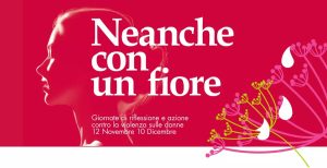 “Neanche con un fiore”, domenica in centro a Vicenza tante iniziative contro la violenza sulle donne